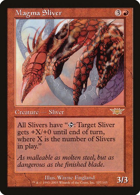 Magma Sliver (107)
