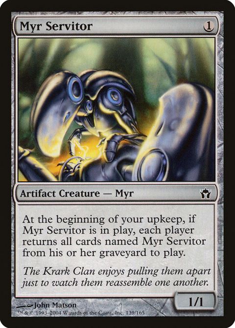 Myr Servitor (139)