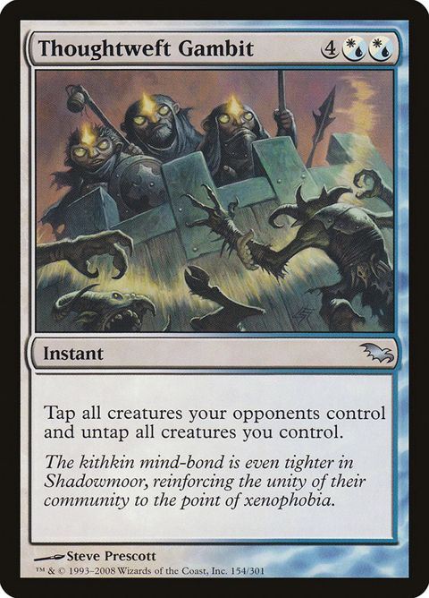 Thoughtweft Gambit (154)
